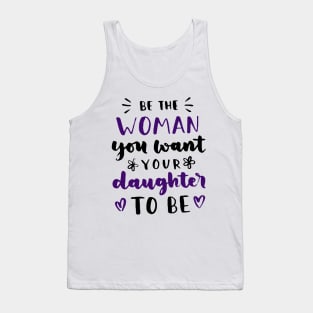 Woman Daughter Mother Role Model For Girls Women Tank Top